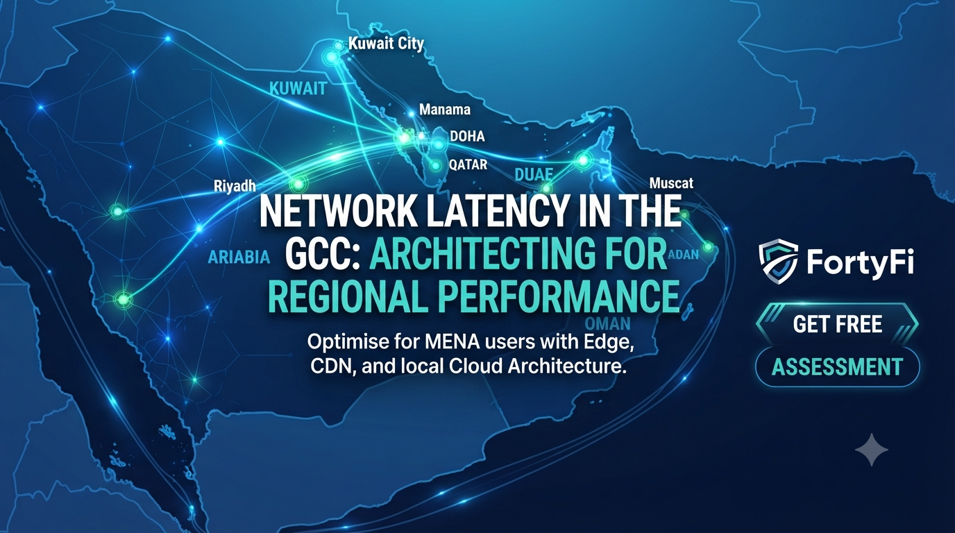 Network Latency in the GCC: Architecting for Regional Performance
